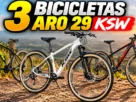 rês bicicletas aro 29 KSW com freio hidráulico lado a lado para comparar modelos de 9, 21 e 24 marchas